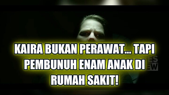 🔥 KAIRA BUKAN PERAWAT… TAPI PEMBUNUH ENAM ANAK DI RUMAH SAKIT!