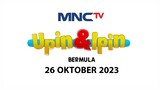 Upin & Ipin Bermula - Live Streaming MNCTV Hari Ini - 26-10-2023 ( RCTI+ ) | WTOCD