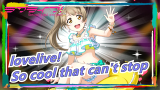 lovelive!|So cool that can't stop