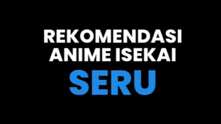 Video RTP - Rekomendasi Anime Isekai SERU