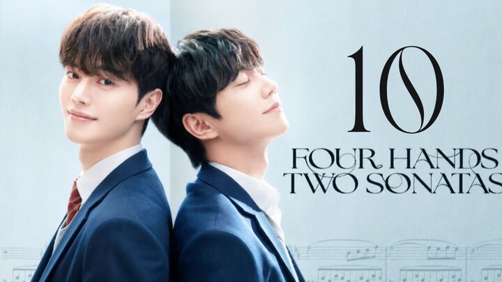 Four Hands, Two Sonatas - Episode 10 [Eng Sub]