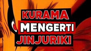 KURAMA MENGERTI PERASAAN JINJURIKINYA