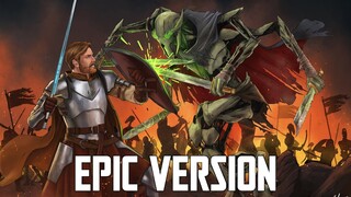 Star Wars: General Grievous Suite | EPIC VERSION (Orchestral/Medieval Style)