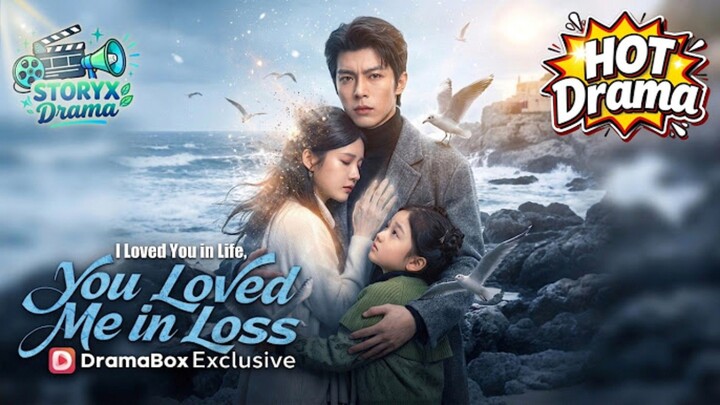 You Loved Me InLoss : EngDub w/EngSub