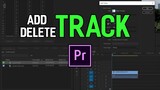 Thêm Và Xóa Track Trong Bảng Timeline - Premiere Pro | Bài 32