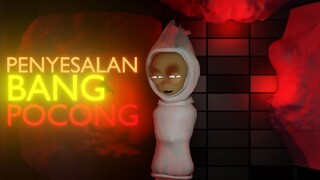 penyeselan bang pocong