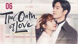 The Oath Of Love (พากย์ไทย) 06
