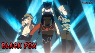 『Lyrics AMV』 Black Fox Theme Song - BLACK FOX / fripSide