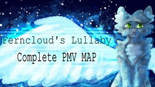 ☆ FERNCLOUD'S LULLABY ☆ — Complete Warriors PMV MAP