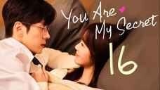 🇨🇳EP16 You Are My Secret (2024)