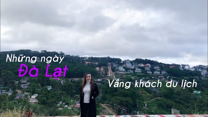 Vắng khách Du lịch, Đà Lạt trông như thế nào?|Du lịch Đà Lạt|Diễm Lâm & Family.