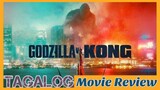 Godzilla vs Kong / Pinoy Movie Review - SPOILER PARE ‼️ (Tagalog)