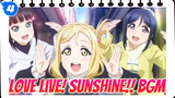 BGM Kompilasi Love Live The Movie | Love Live! Sunshine!!_4