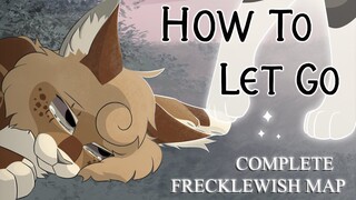 💧 How to let go | Complete Frecklewish MAP 💧