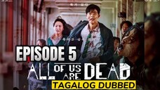 All of Us Are Dead Episode 5 Tagalog