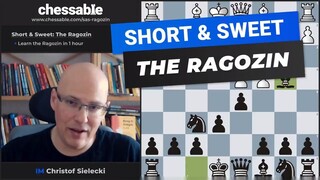 Short & Sweet- Sielecki's and Barrish's Ragozin_Chess Opening