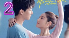 EP.2 JUST DANCE (2023) ENG-SUB