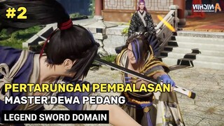 Menyelesaikan Urusan Dengan Epic ‼️ - Legenda Domain Pedang Bagian 2