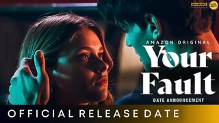 YOUR FAULT 2024 (Culpa Tuya) Watch fo free : Link in description