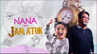 Telefilem Nana Dan Jam Atuk 2019