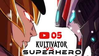 E 05. KULTIVATOR KAISAR DEWA VS SUPERHERO 05 | ALUR CERITA MANHWA INDONESIA
