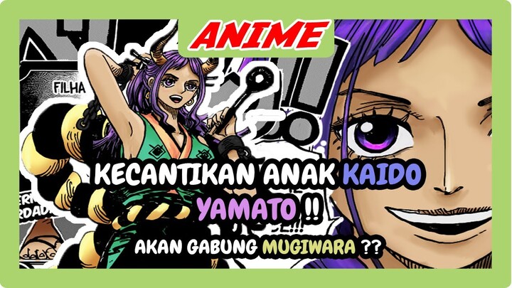DIPRANK ODA !! YAMATO CANTIK PARAH !! JADI KRU KE 10 BAJAK LAUT MUGIWARA ?? ONE PIECE CHAPTER 984