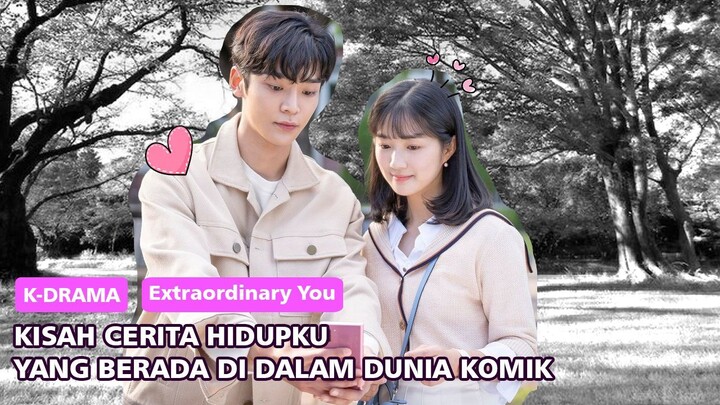 Alur Cerita Drakor  " extraordinary you " Full episode