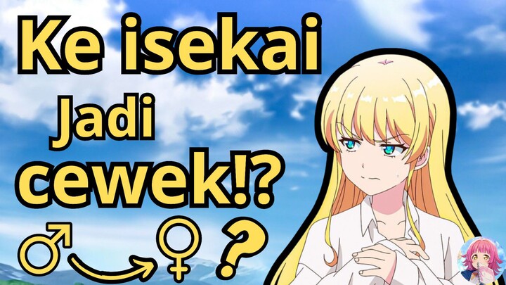 Ke Isekai Jadi Cewek!? | Review Anime Life With An Ordinary Guy!!