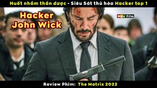 Đá thủ John Wick chơi đồ quá lố - review phim The Matrix 2022