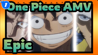 One Piece AMV
Epic_1