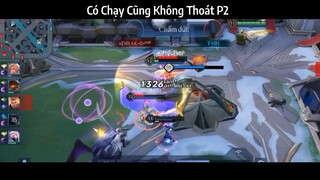 Có Chạy Cũng Không Thoát P2