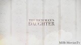 The Rich Man's Daughter_ Full Episode 1 (with English subtitle)
