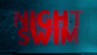 Night. Swim//2024/HD720p/HORROR/Thriller/watch it now or might delete it