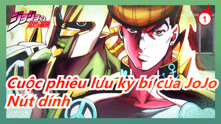 [Cuộc phiêu lưu kỳ bí của JoJo/Người que] Người que sắt, có phải nhựa không?? Nút dính_1