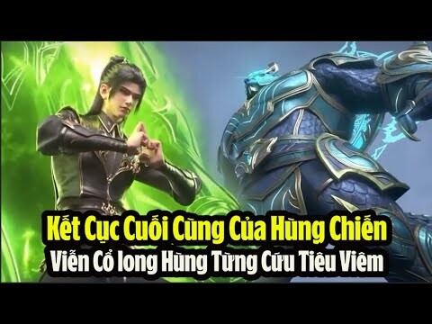 Trong "Đấu Phá Thương Khung," kết cục của Hùng Chiến, người từng cứu Tiêu Viêm, cuối cùng ra sao?