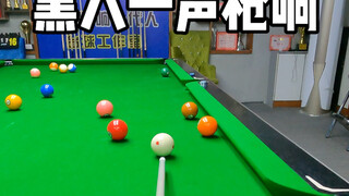 Black 8, a gunshot sounds.