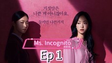 Ms. Incognito Ep-1