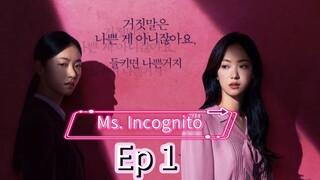 Ms. Incognito Ep-1