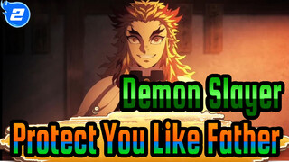[Demon Slayer] "I'm Honored to Be Able to Protect You Like Father"_2