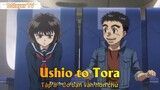Ushio to Tora Tập 8 - Có bạn vẫn hơn chứ