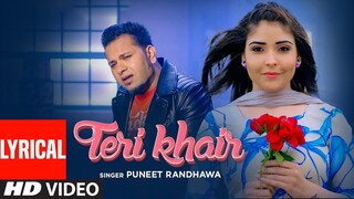 Teri Khair (Full Lyrical Song) Puneet Randhawa | Harjit Bahia | Latest Punjabi Songs 2020