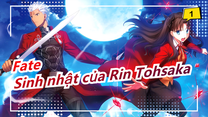 [Fate] Tiếng gọi của Archer & Sinh nhật của Rin Tohsaka|'Sprinter'_1