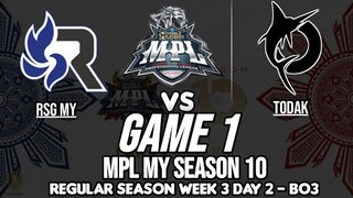 RSG MY vs TODAK [Game 01] MPL MY Season 10 Week 3 Day 2 | MLBB