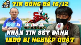 Bị NGHIỆP QUẬT, HLV Indo Như Rơi Xuống Địa Ngục Nhận Liên Tiếp Tin Sét Đánh...HỐI HẬN Vì ĐÁ XẤU ĐTVN