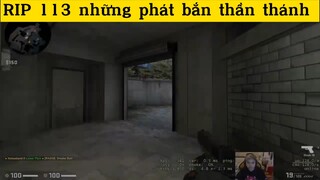 RIP 113 những phát bắn thần thánh p7