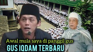 GUS IQDAM TERBARU 2024 | PROFIL DAN BIOGRAFI LENGKAP GUS IQDAM