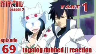 Fairy Tail S2 Episode 69 Part 1 Tagalog Dub | reaction