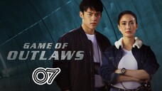 EP.7 | GAME OF OUTLAWS | TAGALOG DUB