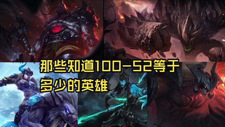 Những anh hùng nào biết 100 trừ 52 bằng bao nhiêu