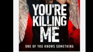 You're Killing Me (2023)